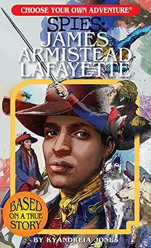 portada Spies: James Armistead Lafayette (Choose Your own Adventure Spies) (in English)