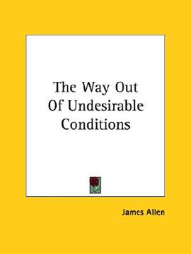 portada the way out of undesirable conditions (en Inglés)