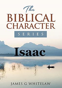 portada Isaac: The Biblical Character Series (en Inglés)
