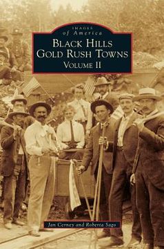 portada Black Hills Gold Rush Towns: Volume II (en Inglés)