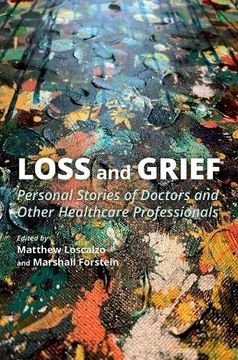 portada Loss and Grief: Personal Stories of Doctors and Other Healthcare Professionals (en Inglés)