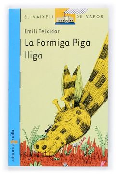 portada La Formiga Piga Lliga (el Barco de Vapor Azul) (in Spanish)