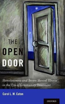 portada The Open Door: Homelessness and Severe Mental Illness in the Era of Community Treatment