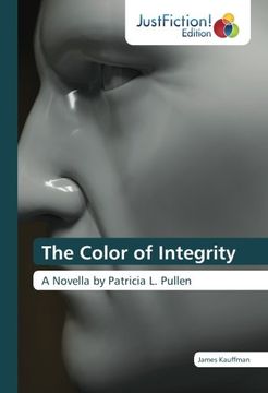 portada The Color of Integrity: A Novella by Patricia L. Pullen