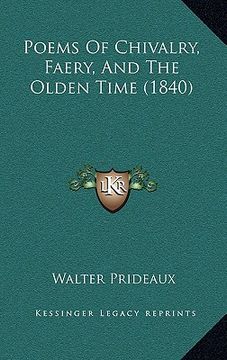 portada poems of chivalry, faery, and the olden time (1840) (en Inglés)