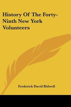 portada history of the forty-ninth new york volunteers (en Inglés)