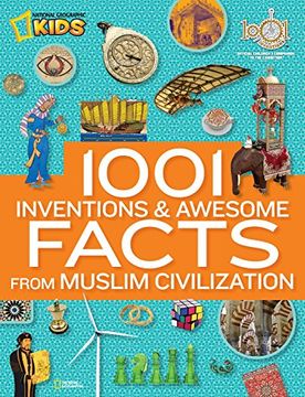 portada 1001 Inventions and Awesome Facts From Muslim Civilization: Official Children's Companion to the 1001 Inventions Exhibition 