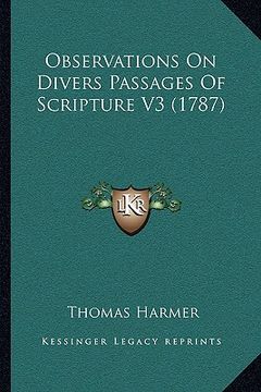 portada observations on divers passages of scripture v3 (1787) (en Inglés)