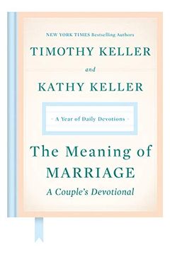 portada The Meaning of Marriage: A Couple's Devotional: A Year of Daily Devotions (en Inglés)
