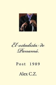 portada El estadista de Panamá: Post 1989