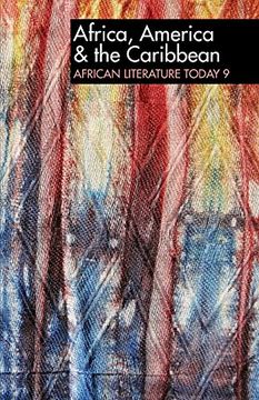 portada Alt 9 Africa, America & the Caribbean: African Literature Today: A Review (African Literature Today, 9) (en Inglés)