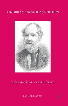 portada Victorian Sensational Fiction: The Daring Work of Charles Reade (en Inglés)
