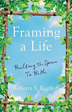 portada Framing a Life: Building the Space to be me (en Inglés)
