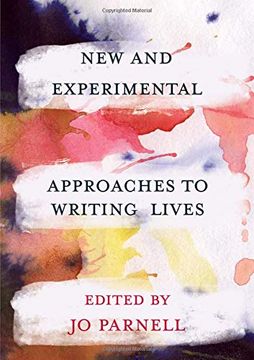 portada New and Experimental Approaches to Writing Lives 