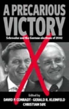 portada A Precarious Victory: Schroeder and the German Elections of 2002 (en Inglés)