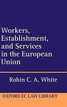 portada Workers, Establishment, and Services in the European Union (Oxford European Union law Library) (en Inglés)