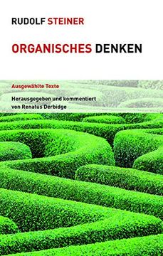 portada Organisches Denken: Ausgewählte Texte (Themenwelten) (en Alemán)