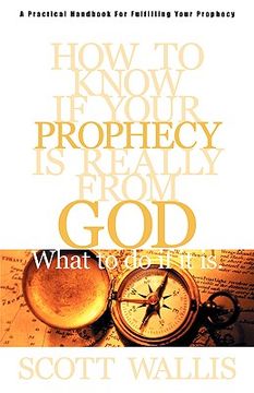 portada how to know if your prophecy is really from god: and what to do if it is