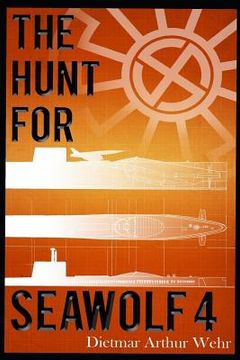 portada The Hunt For Seawolf 4: A War Against The Black Sun novel (en Inglés)