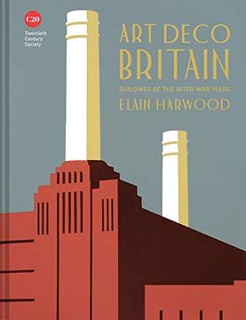 portada Art Deco Britain: Buildings of the Inter-War Years (en Inglés)