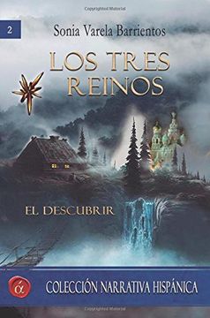 portada Los tres reinos: El descubrir (Narrativa hispánica) (Volume 2) (Spanish Edition)