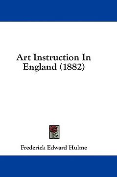 portada art instruction in england (1882) (en Inglés)