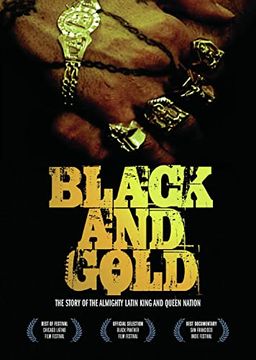 portada Black and Gold: The Story of the Almighty Latin King and Queen Nation (en Inglés)