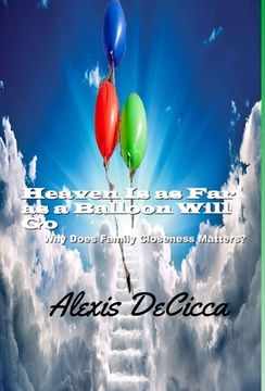 portada Heaven is as Far as a Balloon Will Go: Why Does Family Closeness Matters?