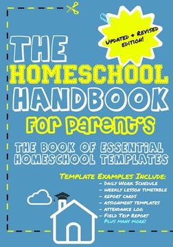 portada The Homeschool Handbook for Parent's: The Book of Essential Homeschool Templates (en Inglés)