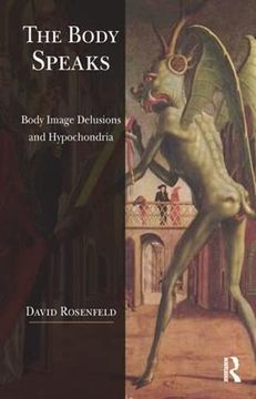 portada The Body Speaks: Body Image Delusions and Hypochondria (in English)