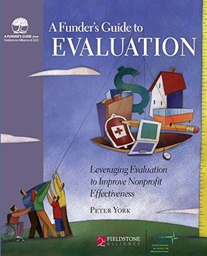 portada Funder's Guide to Evaluation: Leveraging Evaluation to Improve Nonprofit Effectiveness (in English)