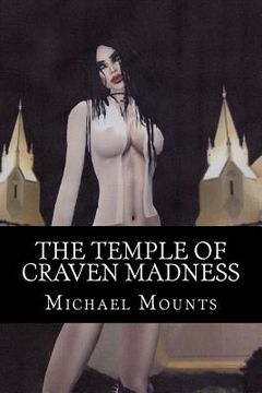 portada The Temple of Craven Madness (in English)