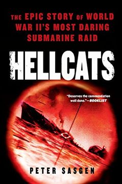 portada Hellcats: The Epic Story of World war Ii's Most Daring Submarine Raid (en Inglés)