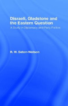 portada disraeli, gladstone & the eastern question (in English)