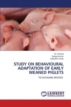 portada Study on Behavioural Adaptation of Early Weaned Piglets (in English)