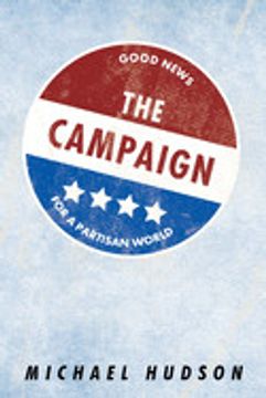 portada The Campaign: Good News for a Partisan World