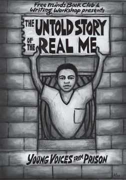 portada The Untold Story of the Real me: Young Voices From Prison (en Inglés)