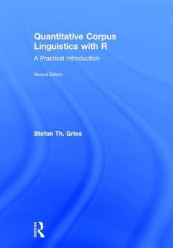 portada Quantitative Corpus Linguistics with R: A Practical Introduction (en Inglés)