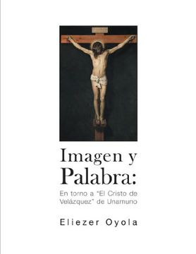 portada Imagen y Palabra: En Torno a "el Cristo de Velazquez" de Unamuno