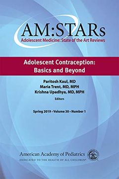 portada Am: Stars Adolescent Contraception: Basics and Beyond (Am: Stars Adolescent Medicine: State of the art Reviews) (en Inglés)