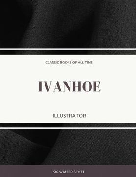 portada Ivanhoe: Illustrator (in English)