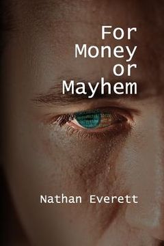 portada For Money or Mayhem (in English)