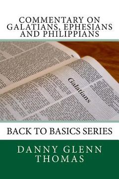 portada Commentary on Galatians, Ephesians and Philippians (en Inglés)