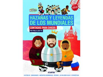 portada Haza/As y Leyendas de los Mundiales Contada Para Chicos (Edic Rusia 2018) (in Spanish)