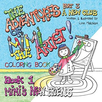 portada The Adventures of Mimi the Artist, Book 1, Mimi's New Friends: Part 3, A New Club