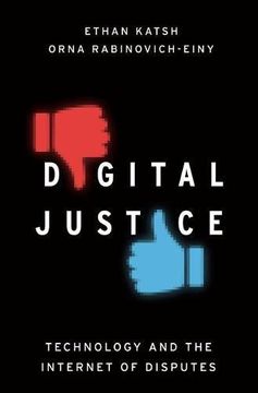 portada Digital Justice: Technology and the Internet of Disputes (en Inglés)