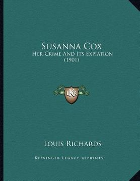 portada susanna cox: her crime and its expiation (1901) (in English)