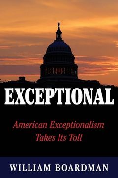 portada Exceptional: American Exceptionalism Takes Its Toll (in English)
