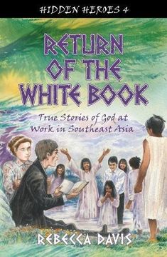 portada Return of the White Book: True Stories of God at Work in Southeast Asia