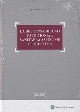 portada La Responsabilidad Patrimonial Sanitaria: Aspectos Procesales (in Spanish)